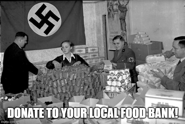 DONATE TO YOUR LOCAL FOOD BANK! | image tagged in memes | made w/ Imgflip meme maker