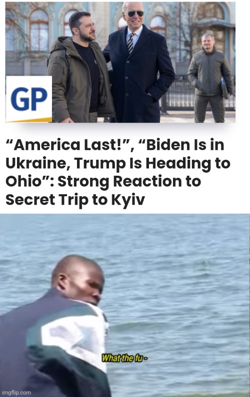 Priorities of America Last | image tagged in what the fu-,joe biden,donald trump,ukraine,ohio | made w/ Imgflip meme maker