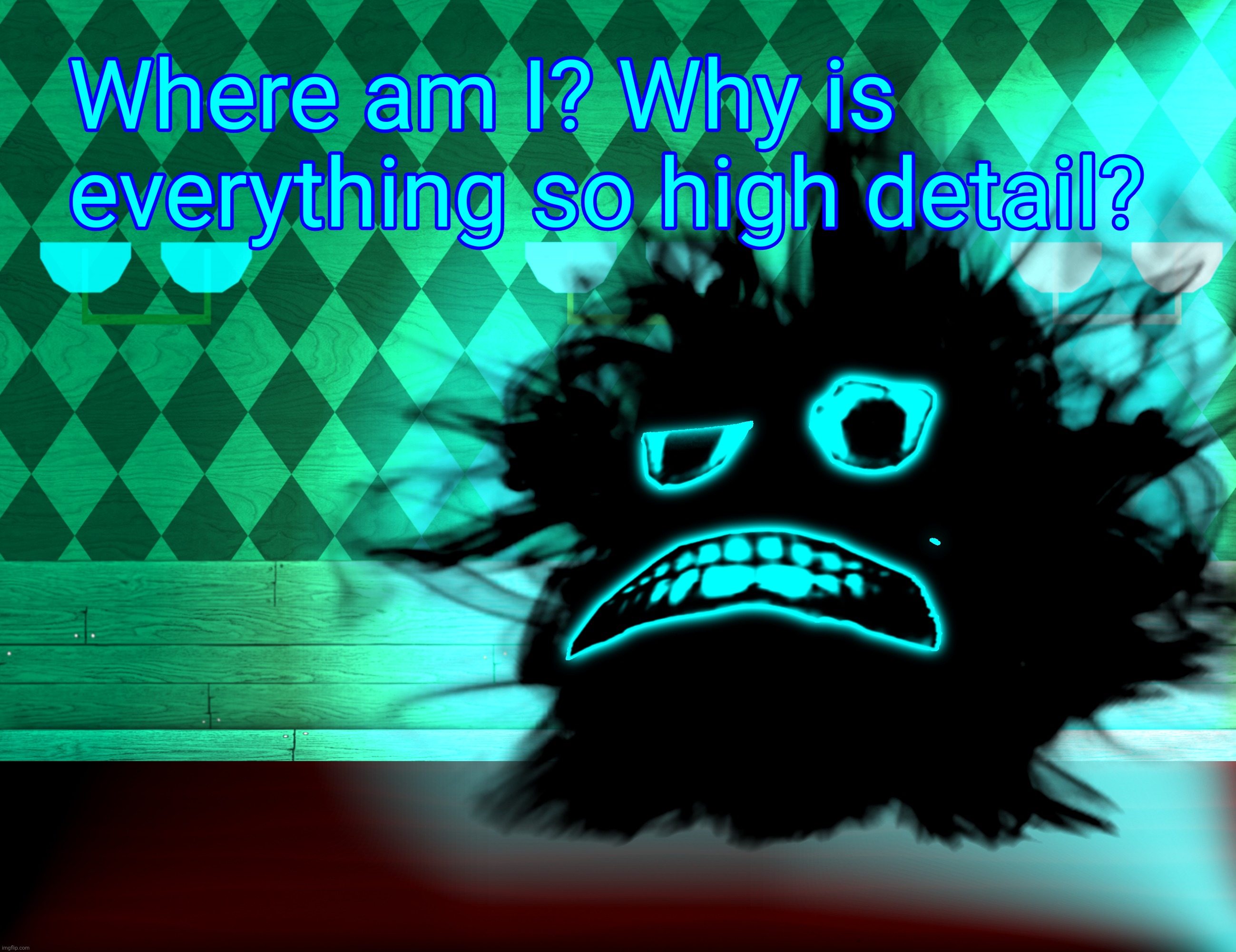 B-60 ends up somewhere he isn't supposed to he | made w/ Imgflip meme maker