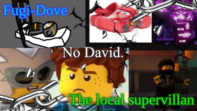 FDAT 9 | No David. | image tagged in fdat 9 | made w/ Imgflip meme maker