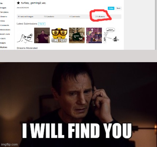 those 2 followers are toast | made w/ Imgflip meme maker