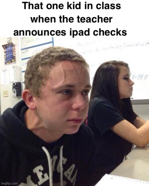 uh oh | image tagged in school meme,nervous,uh oh | made w/ Imgflip meme maker