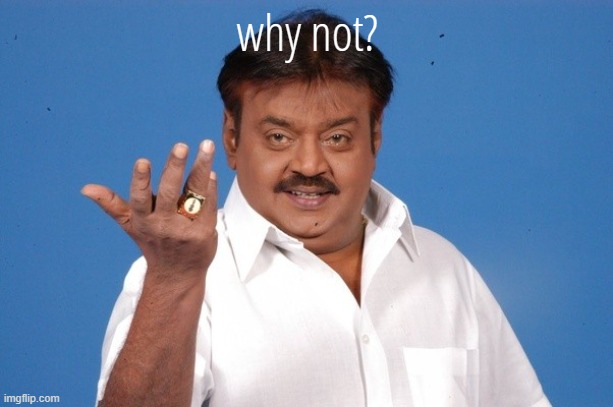 Why Not Indian Guy | why not? | image tagged in why not indian guy | made w/ Imgflip meme maker