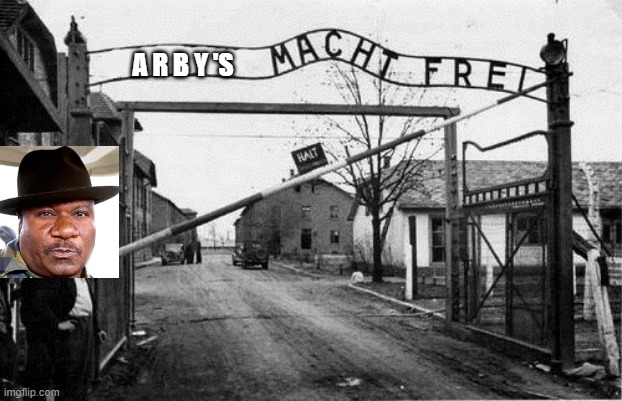 Auschwitz concentration camp blank | A R B Y 'S | image tagged in auschwitz concentration camp blank | made w/ Imgflip meme maker
