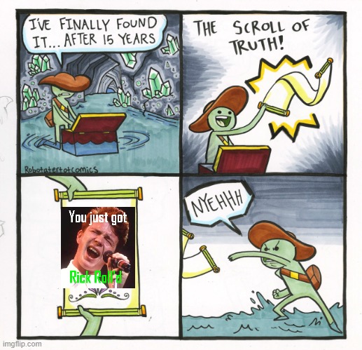 The Scroll Of Truth Meme | image tagged in memes,the scroll of truth | made w/ Imgflip meme maker