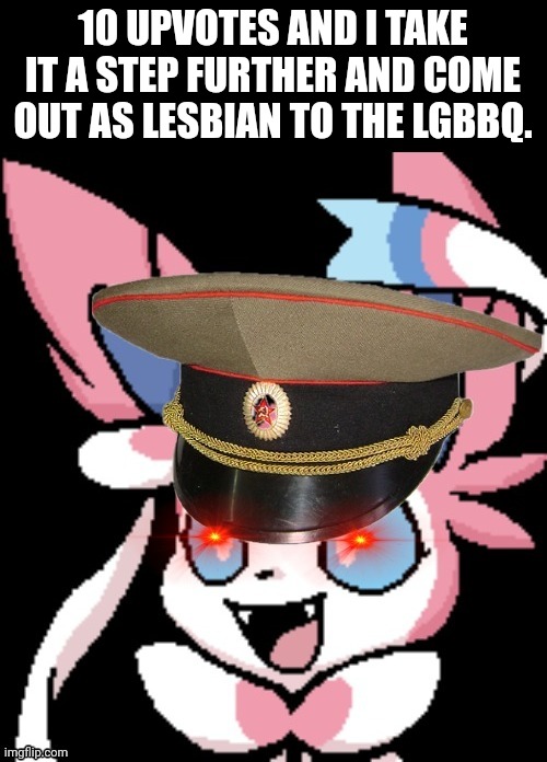 ha | 10 UPVOTES AND I TAKE IT A STEP FURTHER AND COME OUT AS LESBIAN TO THE LGBBQ. | image tagged in pinkjerk | made w/ Imgflip meme maker