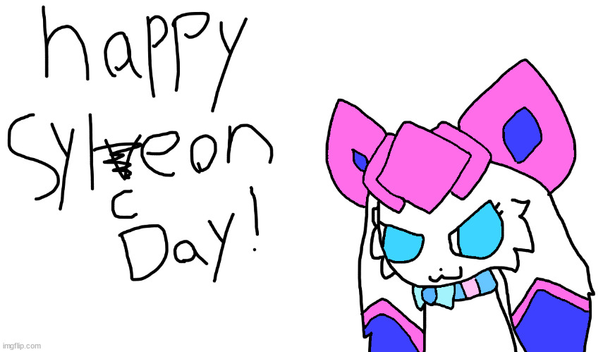 happy "sylceon" day! | made w/ Imgflip meme maker