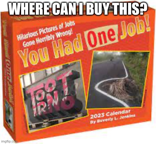 WHERE CAN I BUY THIS? | made w/ Imgflip meme maker