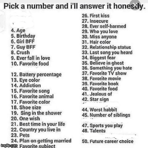 You can only ask me 3 times | image tagged in pick a number and i ll answer it honestly | made w/ Imgflip meme maker