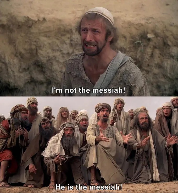 I am not the Messiah Blank Meme Template