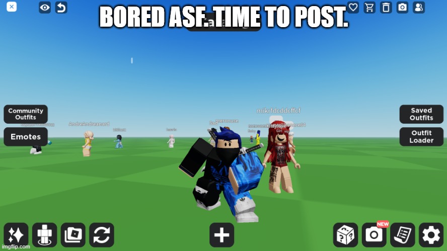 Zero the robloxian | BORED ASF. TIME TO POST. | image tagged in zero the robloxian | made w/ Imgflip meme maker