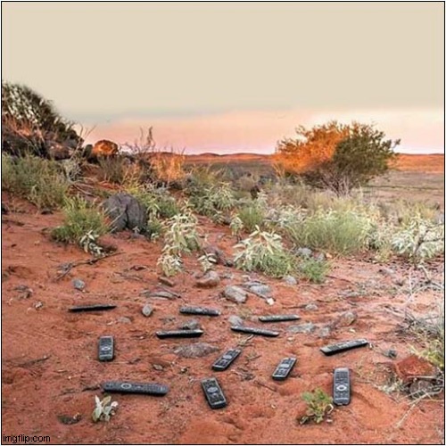A Very 'Remote' Area Of The Outback ! | image tagged in remote,remote control,visual pun | made w/ Imgflip meme maker