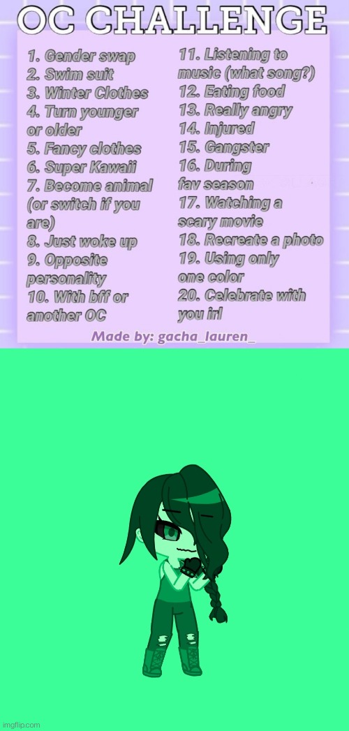 Tori but she's only green (I skipped day 18 because I don't really have old photos of Tori) | image tagged in oc challenge again | made w/ Imgflip meme maker