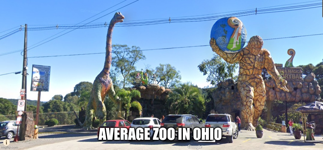 AVERAGE ZOO IN OHIO | image tagged in only in ohio,ohio | made w/ Imgflip meme maker
