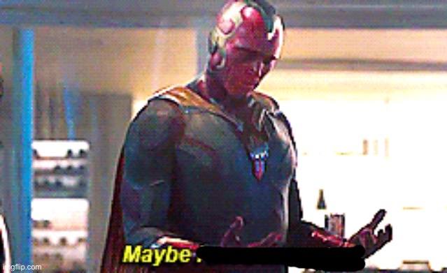 Maybe I am a monster | image tagged in maybe i am a monster | made w/ Imgflip meme maker