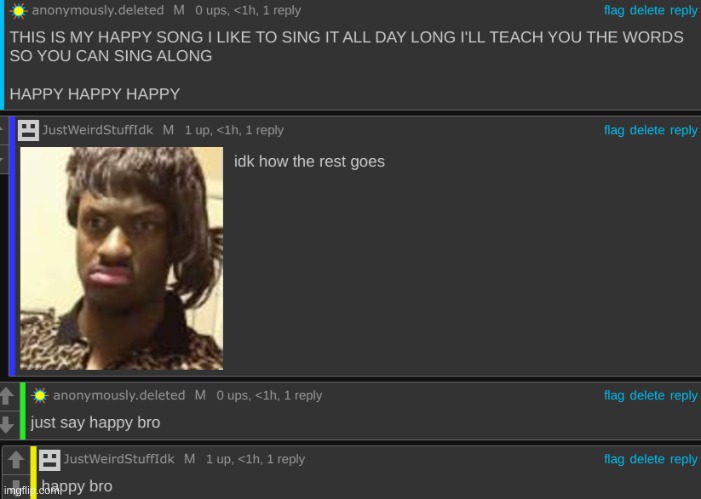 she told me "Just say happy bro" idk what else she wanted smh | made w/ Imgflip meme maker