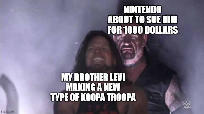 Im now in devsating debt | NINTENDO ABOUT TO SUE HIM FOR 1000 DOLLARS; MY BROTHER LEVI MAKING A NEW TYPE OF KOOPA TROOPA | image tagged in guy behind another guy,nintendo,mario,pokemon,legend of zelda | made w/ Imgflip meme maker