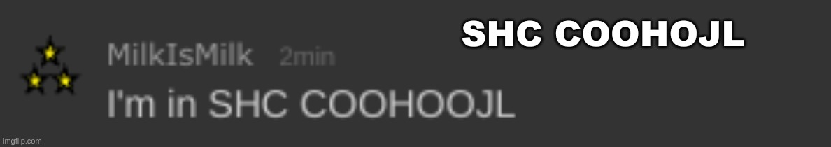 . | SHC COOHOJL | made w/ Imgflip meme maker