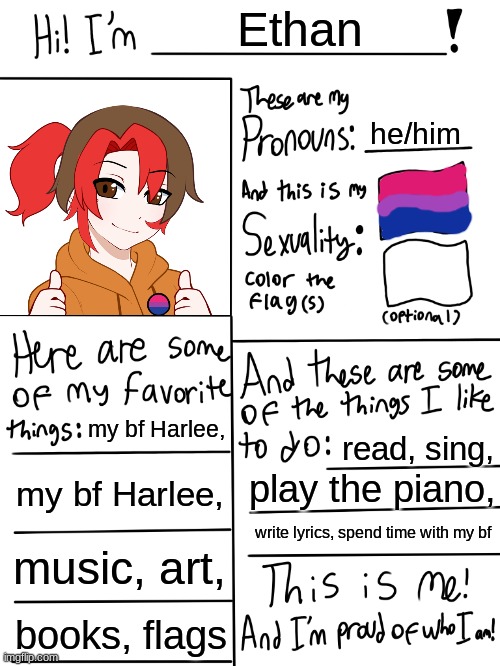 my oc Ethan! | Ethan; he/him; my bf Harlee, read, sing, my bf Harlee, play the piano, write lyrics, spend time with my bf; music, art, books, flags | image tagged in lgbtq stream account profile | made w/ Imgflip meme maker