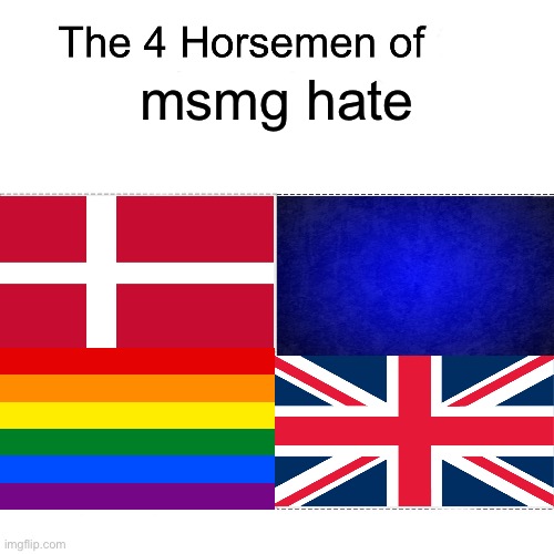 Four horsemen | msmg hate | image tagged in four horsemen | made w/ Imgflip meme maker