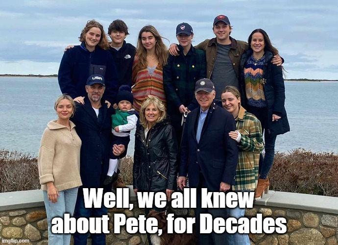 Well, we all knew about Pete, for Decades | made w/ Imgflip meme maker