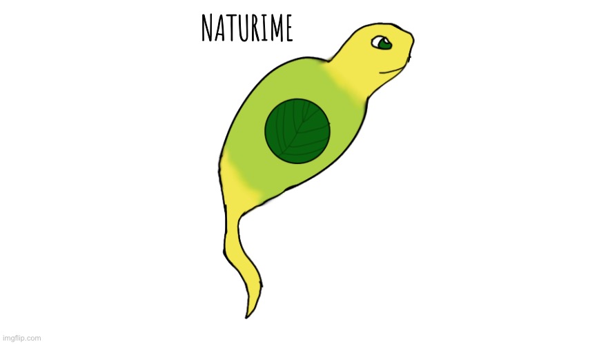 Naturime | NATURIME | image tagged in erethorbs | made w/ Imgflip meme maker