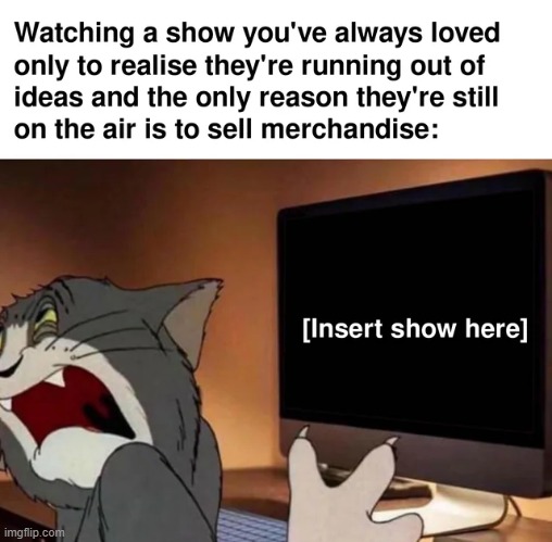 Insert show here | image tagged in repost,show,tv show,memes,funny,fun | made w/ Imgflip meme maker