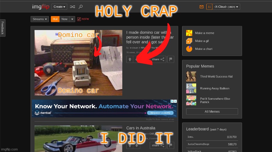 I DID IT | HOLY CRAP; I DID IT | image tagged in celebrate | made w/ Imgflip meme maker