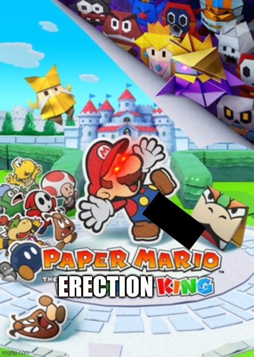 ERECTION | image tagged in paper mario | made w/ Imgflip meme maker