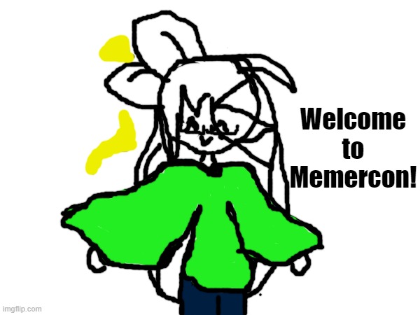 An official welcome to my stream! | Welcome to Memercon! | made w/ Imgflip meme maker