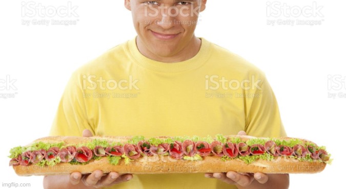 That is a long sandwich | made w/ Imgflip meme maker