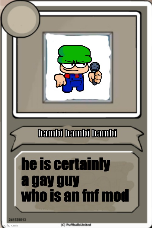 Character Bio | bambi bambi bambi he is certainly a gay guy who is an fnf mod | image tagged in character bio | made w/ Imgflip meme maker