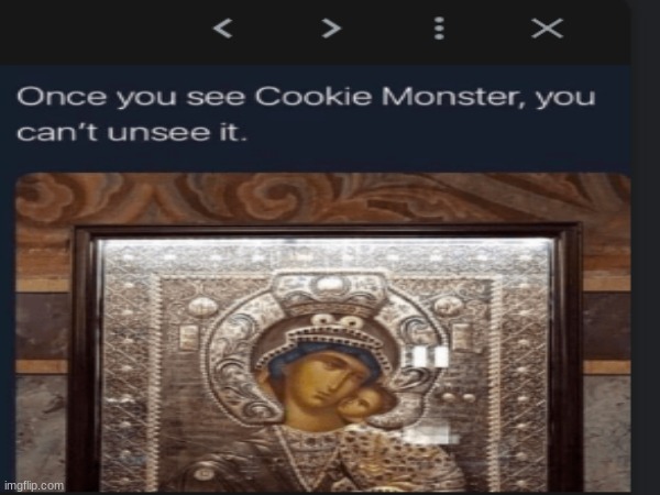 wtf | image tagged in cursed cookie monster | made w/ Imgflip meme maker