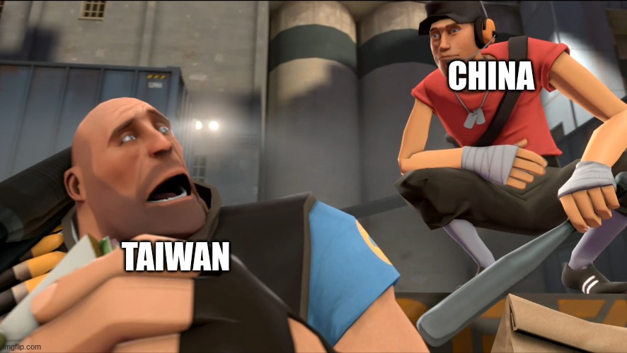 ... | CHINA; TAIWAN | image tagged in yo what's up | made w/ Imgflip meme maker