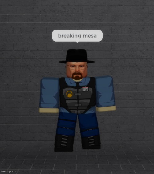 breaking mesa | image tagged in breaking mesa | made w/ Imgflip meme maker