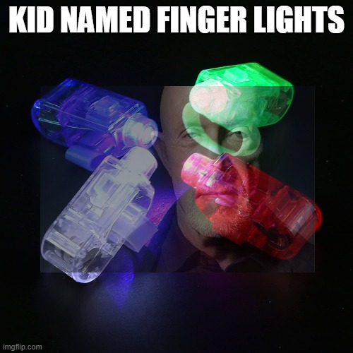 i miss bubonic (mod note - me too :cry:) | KID NAMED FINGER LIGHTS | made w/ Imgflip meme maker