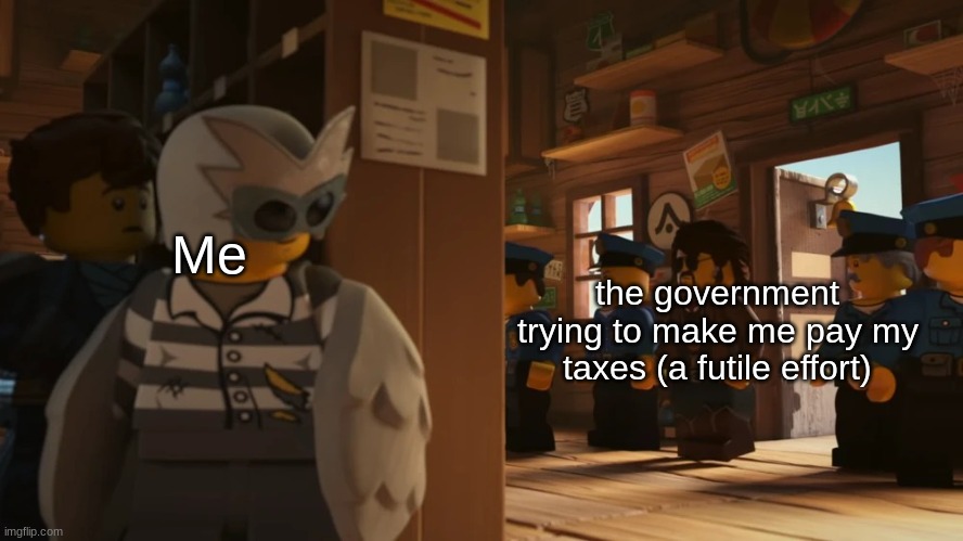 Fugi-dove hiding | Me; the government trying to make me pay my taxes (a futile effort) | image tagged in fugi-dove hiding | made w/ Imgflip meme maker