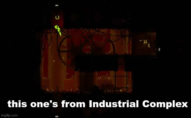 this one's from Industrial Complex | made w/ Imgflip meme maker