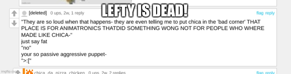 I have tragic news | LEFTY IS DEAD! | image tagged in sad,fnaf 6 | made w/ Imgflip meme maker