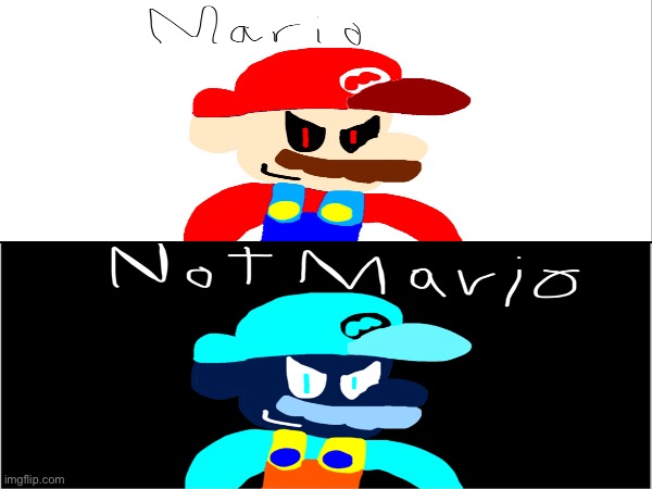 Mario…Not Mario… | image tagged in mario | made w/ Imgflip meme maker