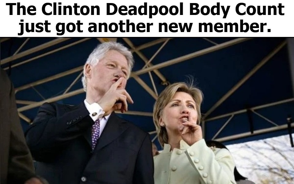 Don't ask, don't tell, or you may be next. | image tagged in clinton deadpool,crooked hillary,clinton corruption,government corruption,hillary rotten clinton,jeffrey epstein | made w/ Imgflip meme maker