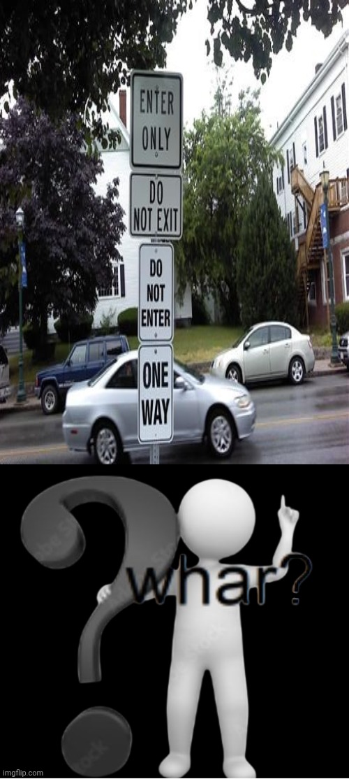 Hmmmm | image tagged in whar,road signs,street signs,you had one job,memes,enter | made w/ Imgflip meme maker