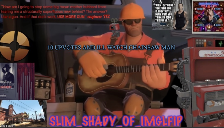 /srs | 10 UPVOTES AND ILL WATCH CHAINSAW MAN | image tagged in oh shit i meant,read tf2 comics | made w/ Imgflip meme maker