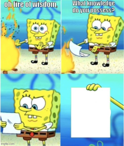 SpongeBob burning paper reverse Blank Meme Template
