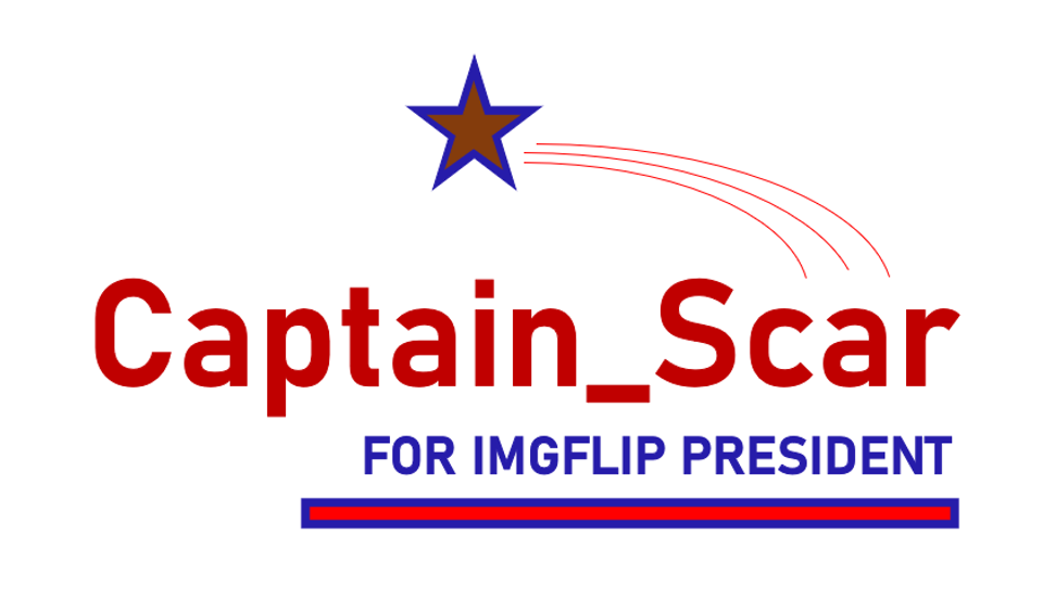 High Quality Captain_Scar for president Blank Meme Template