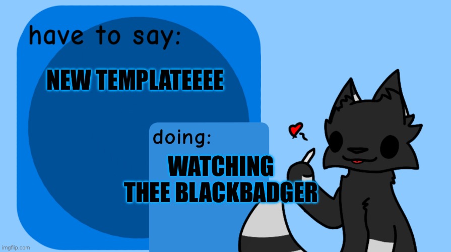 Yayy new Announcement temp | NEW TEMPLATEEEE; WATCHING
THEE BLACKBADGER | image tagged in darkie announcement temp,aa | made w/ Imgflip meme maker