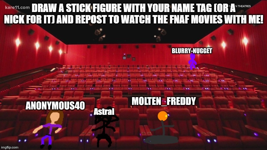 *sudden urge to creepily stalk fnaf movie viewers kick in* - Imgflip