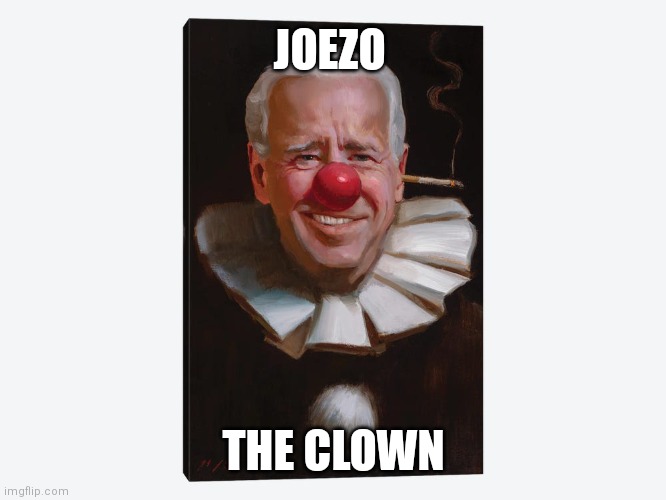 Clown | JOEZO; THE CLOWN | image tagged in clown | made w/ Imgflip meme maker