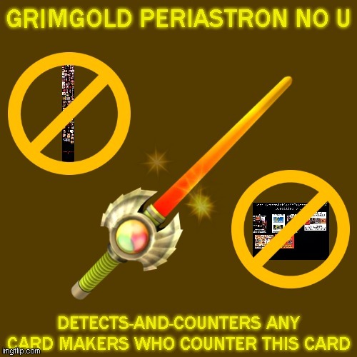 Grimgold Periastron No U | RI | image tagged in memes | made w/ Imgflip meme maker