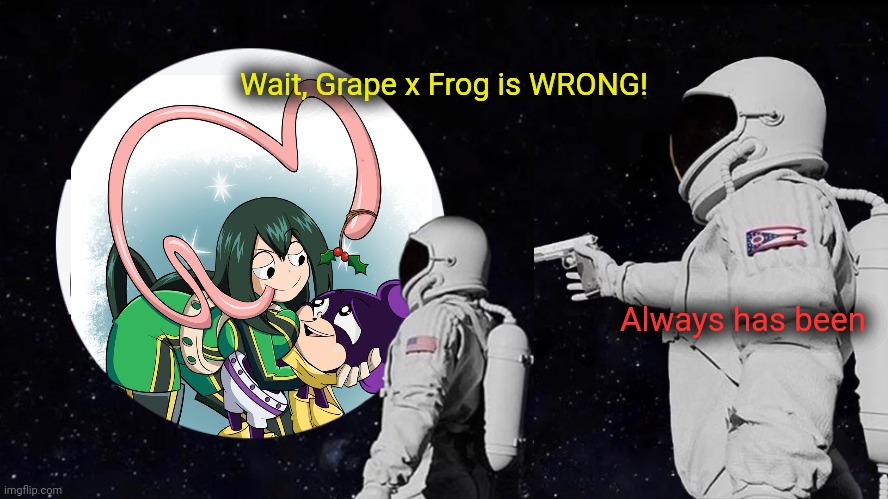 Terrible ships | Wait, Grape x Frog is WRONG! Always has been | image tagged in stop it get some help,grape,frog,mha,shipping | made w/ Imgflip meme maker